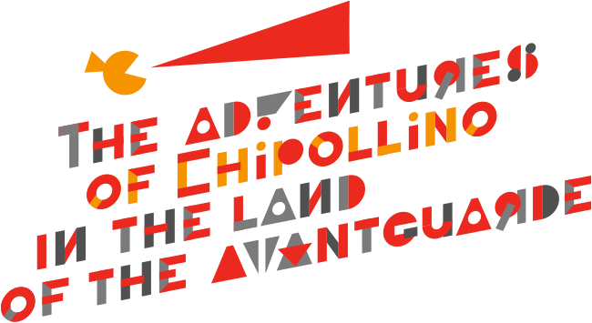 The adventures of chipollino in the land of the avantguarde